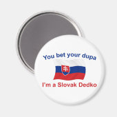 Slowaaks Dedko - Wedden uw dupa Magneet (Voorkant / Achterkant)