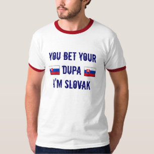Slowaaks? Je krijgt je Dupa. T-shirt