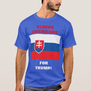 SLOWAKKE AMERIKANEN VOOR TRUMP! T-SHIRT