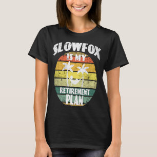 Slowfox is mijn pensioenplan dansleraar pensioen t-shirt