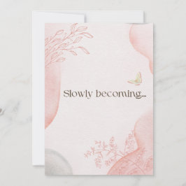 Slowly Becoming Greeting Card | Soft Encouragement Feestdagenkaart