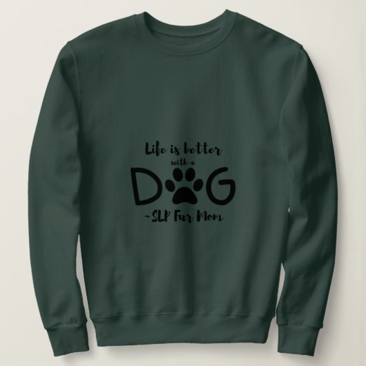 SLP Fur Mam Sweatshirt (Design voorkant)