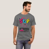 SLP In Progress Future Speech Language Pathologist T-shirt (Voorkant volledig)