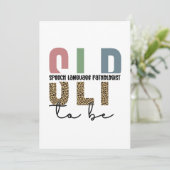 SLP om te worden - Toekomsttaal Patholoog cadeau Kaart (Staand voorkant)