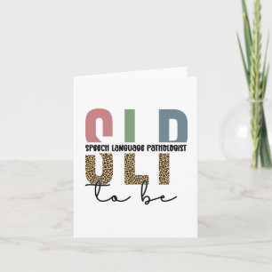 SLP om te worden - Toekomsttaal Patholoog cadeau Kaart
