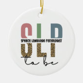 SLP om te worden - Toekomsttaal Patholoog cadeau Keramisch Ornament (Voorkant)