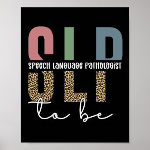 SLP om te worden - Toekomsttaal Patholoog cadeau Poster