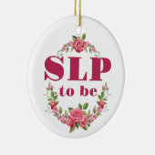 SLP om toekomstige spraaktaalpatholoog te worden Keramisch Ornament (Rechts)