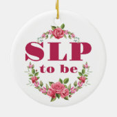 SLP om toekomstige spraaktaalpatholoog te worden Keramisch Ornament (Achterkant)