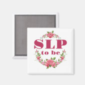 SLP om toekomstige spraaktaalpatholoog te worden Magneet (Voorkant / Achterkant)