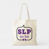 SLP om toekomstige spraaktaalpatholoog te worden Tote Bag (Achterkant)