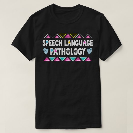 SLP s Speech Language Pathology gifts & Speech The T-shirt (Design voorkant)