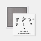 SLP Speech Language Pathologist ASL - Aangepast Magneet (Voorkant / Achterkant)