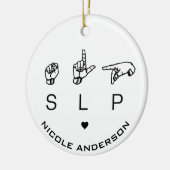 SLP Speech Language Patholoog ASL Keramisch Ornament (Links)