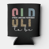 SLP to be -Future Speech language Pathologist gift Blikjeskoeler (Voorkant)
