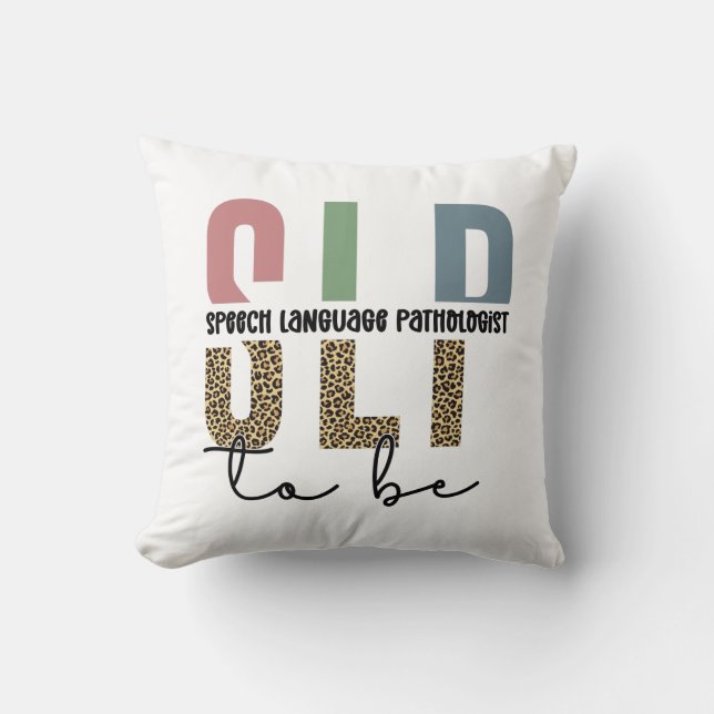 SLP to be-Future Speech Language Pathologist gift Kussen (Voorkant)
