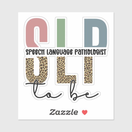 SLP to be -Future Speech language Pathologist gift Sticker (Vel)