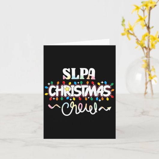 Slpa Christmas Crew Speech Pathology Istant Xma  Kaart (Gele Bloem)