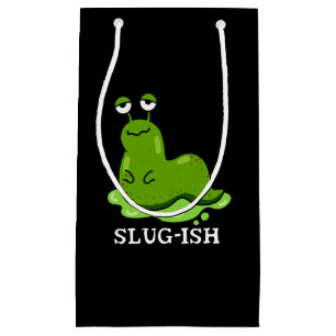Slug Funny Sluggish Slug Pun Dark BG Klein Cadeauzakje