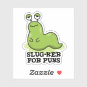 Slug-ker voor Puns Funny Slug Pun Sticker (Vel)