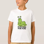 Slug-ker voor Puns Funny Slug Pun T-shirt (Voorkant)