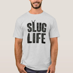 Slug leven levensduw leven t-shirt