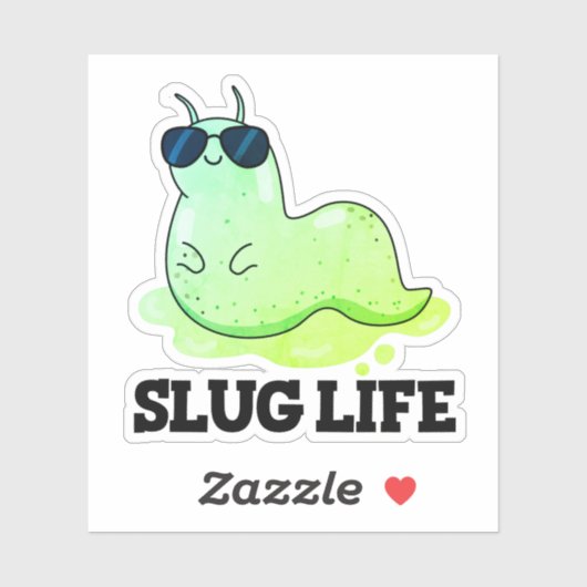 Slug Life Funny Green Slug Pun Sticker (Vel)
