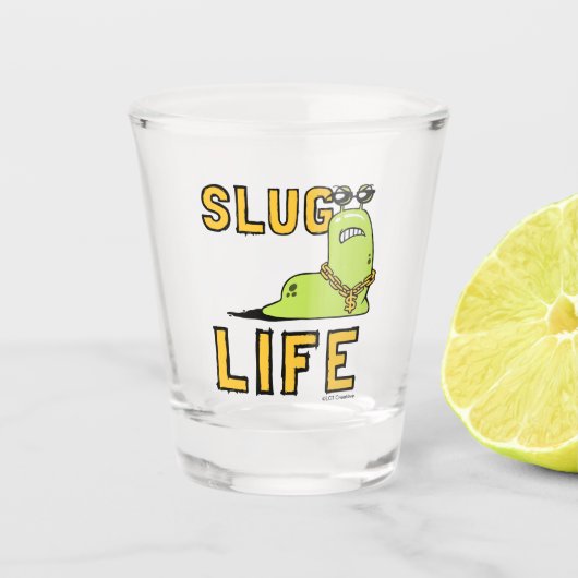 Slug Life Shot Glas (Voorkant)
