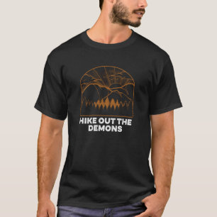 Slug uit de Motivatie Demons Citaat Hiking Insp T-shirt