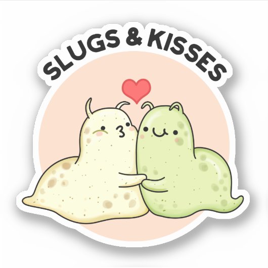 Slugs en Kisses Funny Slug Pun Sticker (Voorkant)