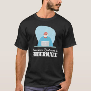 Sluimernatie Ik ben Sluipend Sarcastisch Arbeiderw T-shirt
