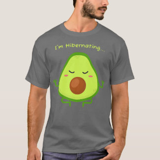 Sluimernatie Im Hibernating Funny Avocado Yoga Rel T-shirt