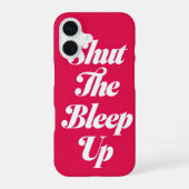 Sluit de Bleep Up _ iPhone case iPhone 16 Hoesje (Achterkant)
