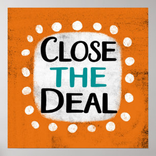 Sluit de deal Poster Wall Art