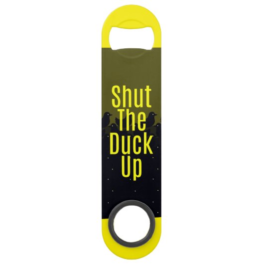 "Sluit de Duck Up!" Typografie op Cute Duckies Speed Flessenopener (Voorkant)