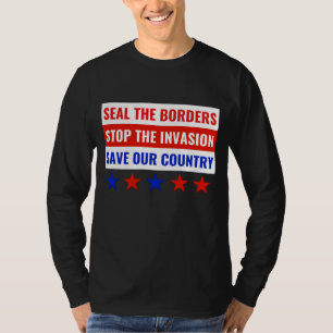 SLUIT DE GRENZEN, STOP DE INVASIE.. T-SHIRT