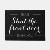 Sluit de voordeur Sarcastische CALIGRAPHY Welkom Deurmat (Voorkant)