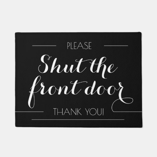 Sluit de voordeur Sarcastische CALIGRAPHY Welkom Deurmat (Voorkant)
