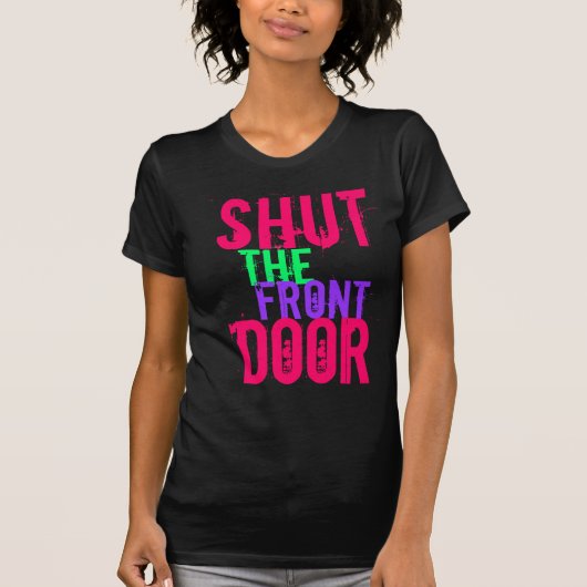 Sluit de voordeur t-shirt (Voorkant)