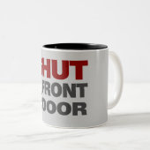 Sluit de voordeur tweekleurige koffiemok (Voorkant rechts)