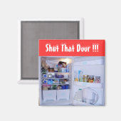 Sluit die deur - (koelkastmagneet) magneet (Voorkant / Achterkant)