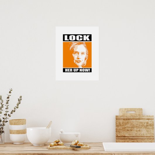Sluit haar nu op - anti-hillary - poster (Keuken)