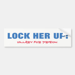 Sluit haar op! Hillary voor de gevangenis! Bumpersticker