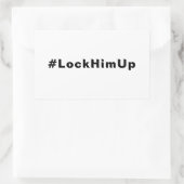 Sluit hem op #LockHimUp witte zwarte tekst minimal Rechthoekige Sticker (Tas)