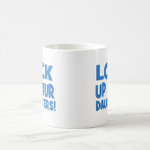 Sluit je dochters op! koffiemok (Center)