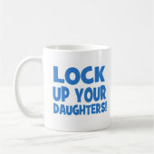 Sluit je dochters op! koffiemok (Links)