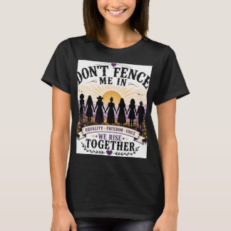 Sluit me niet in voor vrouwenrechten en gelijkheid t-shirt