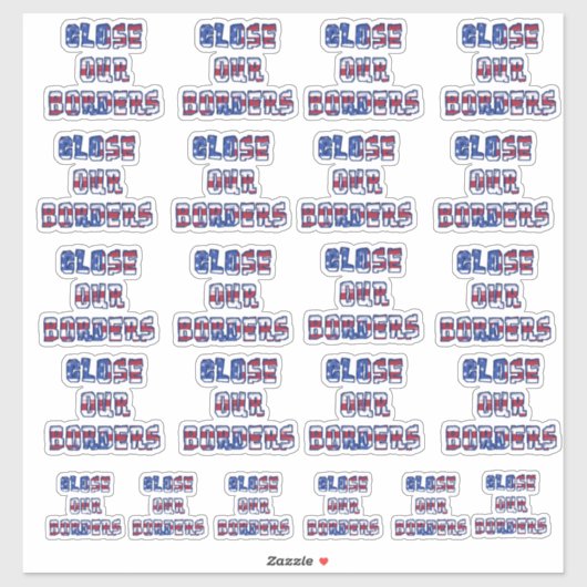 SLUIT ONZE GRENZEN Rood Wit Blauw Sterren & Strepe Sticker (Vel)