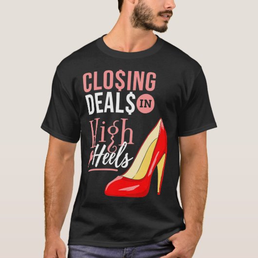 Sluiten van deals in High Heels Real Estate Agent T-shirt (Voorkant)