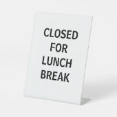 Sluiten voor Lunch Break Signage, Reclamebord Met Voetstuk (Voorkant)